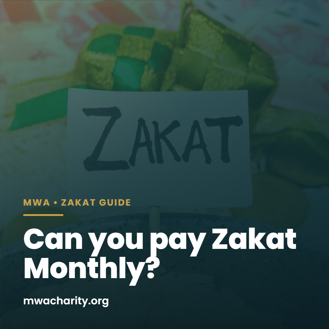 Can you pay Zakat Monthly?