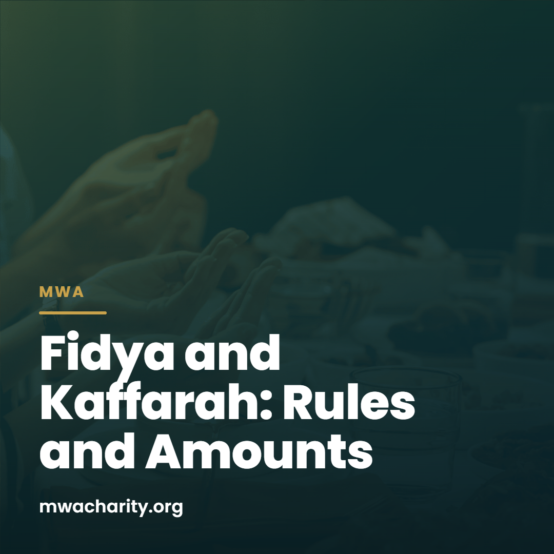 Fidya and Kaffarah: Rules and Amounts